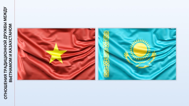 Отношения традиционной дружбы и сотрудничества между Вьетнамом и Казахстаном