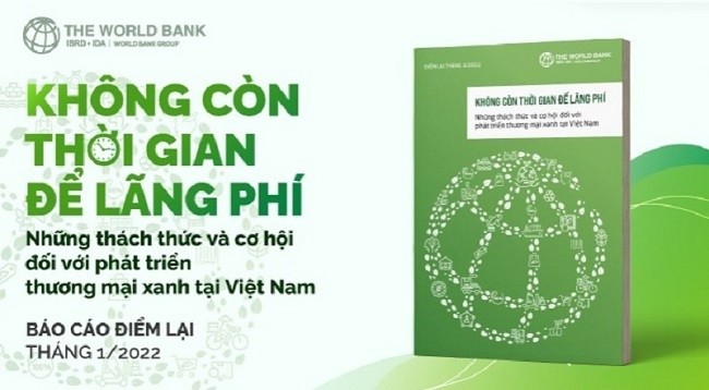 Обновленный отчет ВБ под названием «Больше нельзя терять время: вызовы и возможности для развития зеленой торговли во Вьетнаме». Фото: ВБ